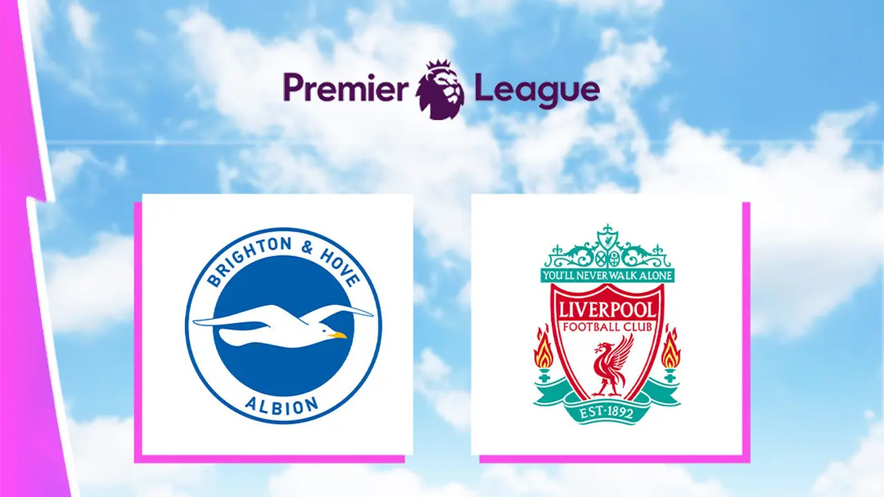 Liga Inggris - Brighton Vs Liverpool