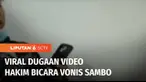 Potongan video yang menarasikan Ketua Majelis Hakim, Wahyu Iman Santoso membocorkan vonis Ferdy Sambo, viral di media sosial. Pihak Pengadilan menyebut video itu sengaja disebar oleh pihak tak bertanggung jawab untuk mempengaruhi independensi hakim.