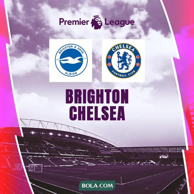 Liga Inggris - Brighton Vs Chelsea