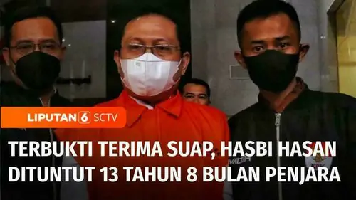 VIDEO: Terbukti Terima Suap, Eks Sekretaris MA, Hasbi Hasan Dituntut 13 Tahun 8 Bulan Penjara