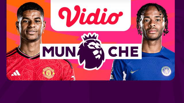 Jadwal dan Live Streaming Manchester United vs Chelsea di Vidio