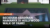 Legenda Sepak Bola David Beckham Raih Bintang Hollywood Walk of Fame