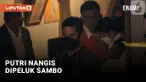 Momen Putri Candrawathi Nangis dan Dipeluk Ferdy Sambo Usai Rekonstruksi