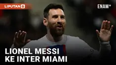 Kejutan di Akhir Musim, Lionel Messi Pindah ke Klub MLS Inter Miami