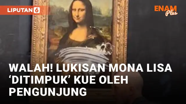 Lukisan Mona Lisa Ditimpuk Kue