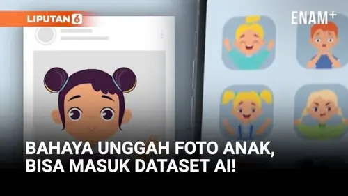 Bahaya Unggah Foto Anak Kecil di Internet, Masuk Dataset AI?