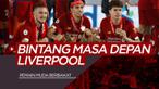 Vlog Bola.com 3 Bintang Muda Liverpool Termasuk Curtis Jones