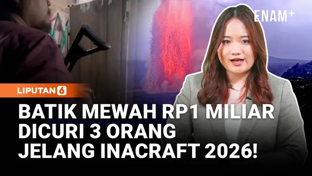 Batik Rp1,3 Miliar Raib Jelang Inacraft 2026 | Gunung Berapi Meletus di Hawaii