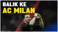 Berita Video, Zlatan Ibrahimovic Kembali ke AC Milan