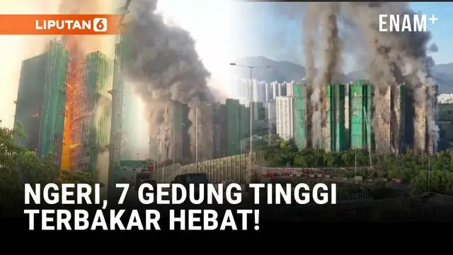 Kebakaran Besar di Kompleks Apartemen Hong Kong Tewaskan 36 Orang