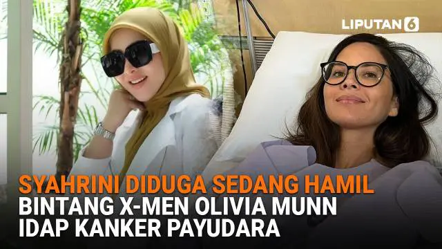 Mulai dari Syahrini diduga sedang hamil hingga bintang X-Men Olivia Munn idap kanker payudara, berikut sejumlah berita menarik News Flash Showbiz Liputan6.com.