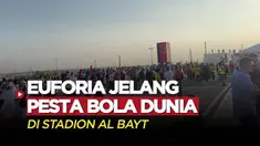 Berita Video, Suasana Stadion Al Bayt Jelang Dimulainya Piala Dunia 2022 pada Minggu (20/11/2022)