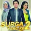 Surga Yang Ke 2 ialah sebuah sinetron yang ditayangkan oleh SCTV.