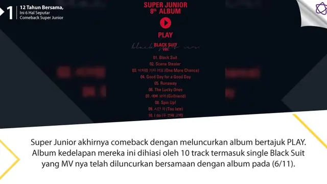 [Bintang] 12 Tahun Bersama, Ini 6 Hal Seputar Comeback Super Junior