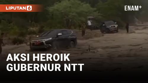 VIDEO: Aksi Heroik Gubernur NTT, Selamatkan Warga yang Terjebak Banjir