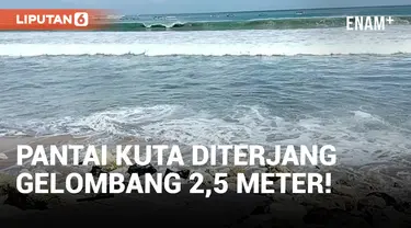 Gelombang 2,5 Meter Terjang Pesisir Pantai Kuta