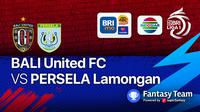 Jadwal pertandingan BRI Liga 1 pekan ke-12 : Bali United vs Persela Lamongan.