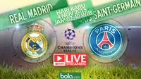 Liga Champions: Real Madrid vs Paris Saint-Germain (Bola.com/Samsul Hadi)