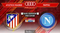 Audi Cup 2017_Atletico Madrid Vs Napoli (Bola.com/Adreanus Titus)