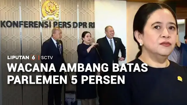 Wacana Ambang Batas Parlemen 5 Persen