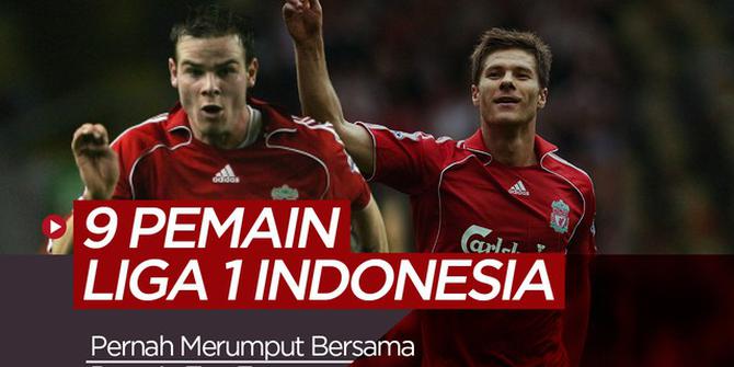 VIDEO: Pemain Liga 1 Indonesia yang Pernah Merumput Bersama Pemain Top Eropa