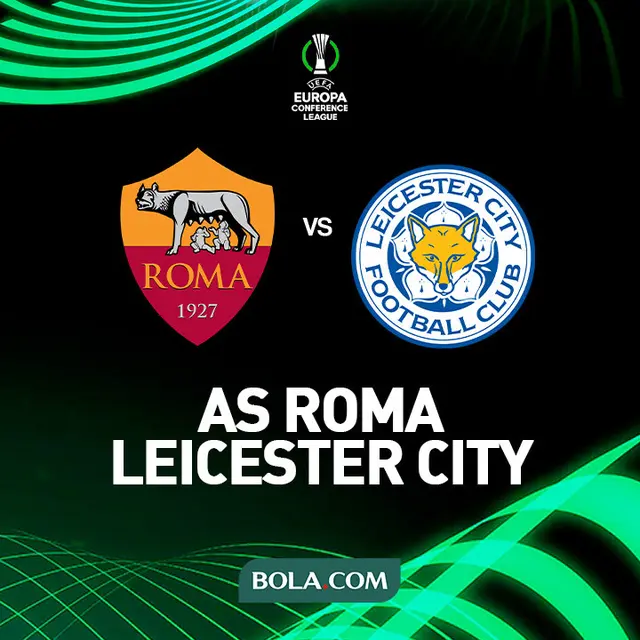 UEFA Conference League - AS Roma Vs Leicester City