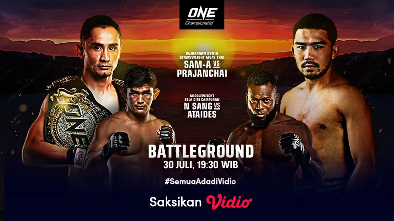 Link Live Streaming One Championship : One Battleground Sam-A vs Pranjanchai di Vidio Malam Ini, Jumat 30 Juli 2021