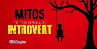 Mitos Tentang Kepribadian Introvert