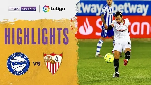 VIDEO: Highlights Liga Spanyol, Sevilla Taklukkan Deportivo Alaves 2-1