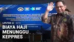 Biaya haji tahun 2027 sudah ditetapkan dan kini tinggal menunggu Keputusan Presiden atau Keppres untuk memulai proses pelunasan.