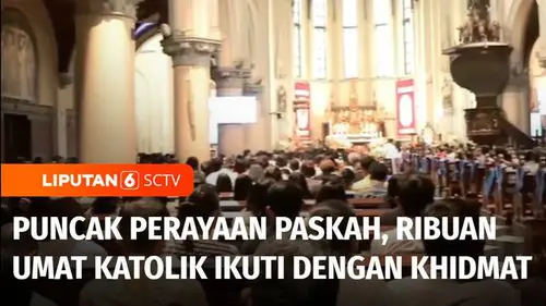 VIDEO: Puncak Perayaan Paskah di Gereja Katedral, Ribuan Umat Katolik Ikuti dengan Khidmat