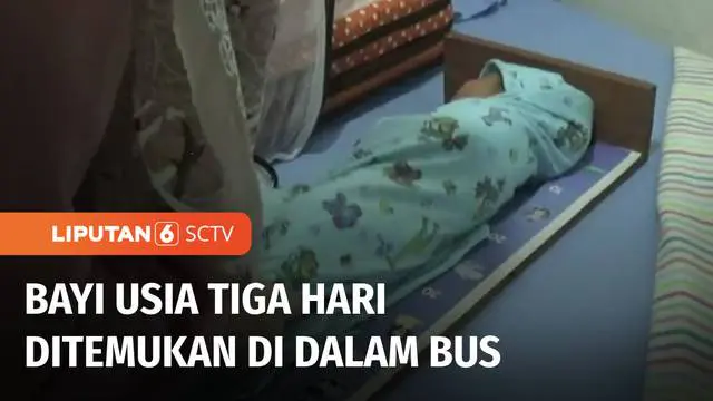 VIDEO: Bayi Laki-laki Ditemukan di dalam Bus Antarkota, Diduga Sengaja Ditinggal Orang Tuanya