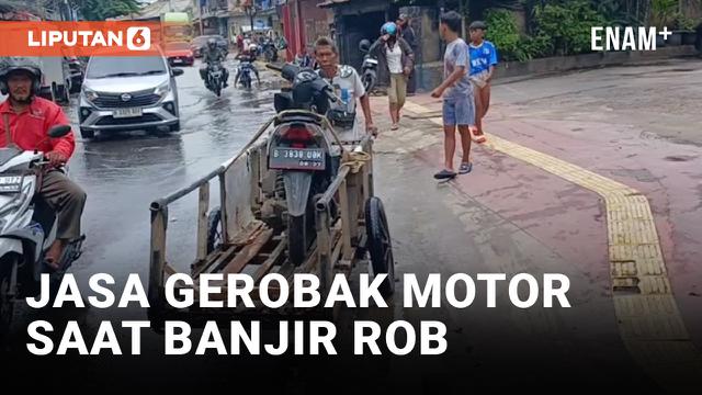 Jasa Gerobak Motor Laris Manis Imbas Banjir Rob Jakarta Utara