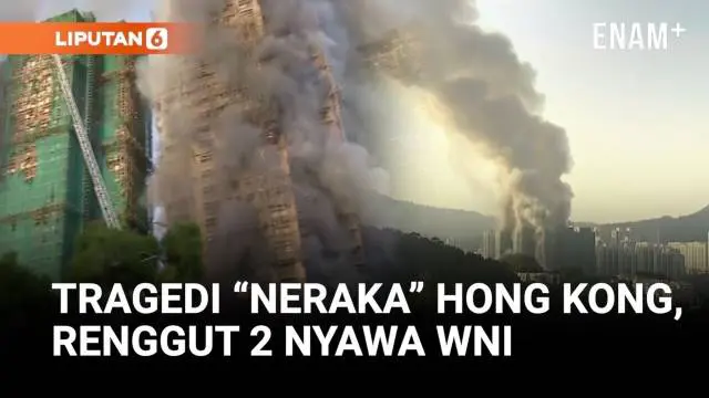 Tragedi "Neraka" Hong Kong, Renggut 2 Nyawa WNI