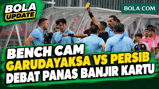 Bench Cam Garudayaksa Vs Persib Bandung! Debat Panas Staf Ke Official, Wasit Banjiri Kartu Kuning