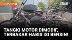 Tangki Motornya Dimodif, Motor Kepala Dusun Terbakar Habis!