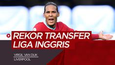 Berita video vlog kali ini membahas deretan pemain yang pecahkan rekor transfer lima klub besar Liga Inggris, salah satunya ada bek Liverpool, Virgil van Dijk.
