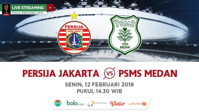Live Streaming Indosiar Persija Vs Psms Semifinal Piala Presiden Indonesia Bola Com