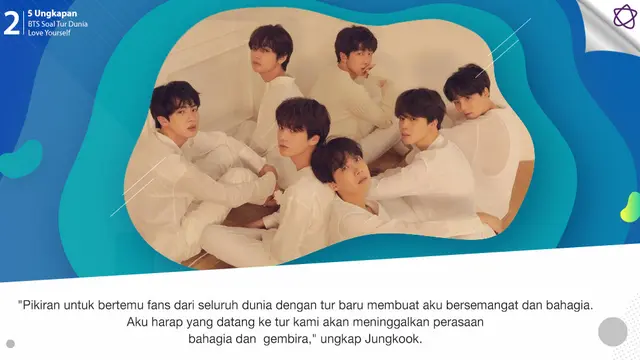 [Bintang] 5 Ungkapan BTS Soal Tur Dunia, Love Yourself