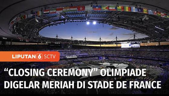 VIDEO: Olimpiade Paris 2024 Resmi Berakhir, Indonesia Bawa Pulang 2 Emas dan 1 Perunggu