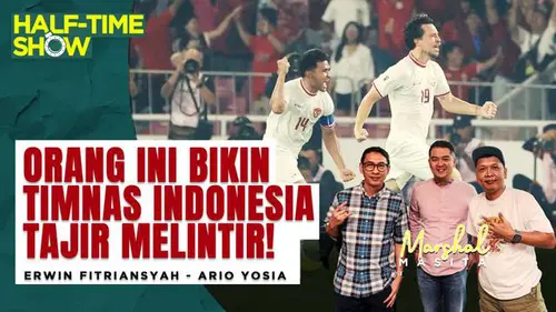 VIDEO Half Time Show: Buka Dapur Kesuksesan Timnas Indonesia Cuan Sponsor Bersama Marshal Masita