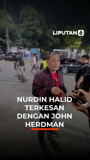 Nurdin Halid Terkesan dengan John Herdman
