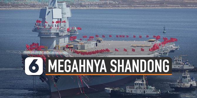 VIDEO: Megahnya Shandong, Kapal Induk Pertama Buatan China