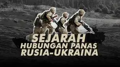 Ini dia rentetan sejarah hubungan panas antara Rusia - Ukraina.