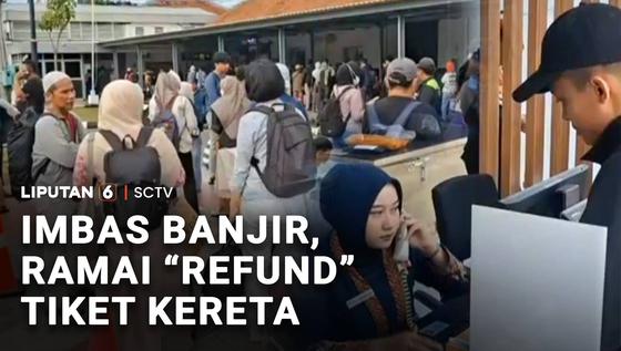 Imbas Banjir, Ramai "Refund" Tiket Kereta