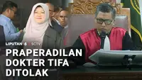 Praperadilan Dokter Tifa Ditolak