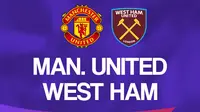 Premier League - Manchester United Vs West Ham United (Bola.com/Adreanus Titus)