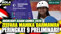 Zeefara Mahika Darmawan mencatat 83,43 poin dan menempati peringkat 9 pada babak preliminari skateboard putri Asian Games 2026. Hasil tersebut membuat Zeefara belum lolos ke babak final. Simak aksi dan penampilannya dalam video highlight berikut.