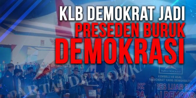 VIDEO: KLB Demokrat jadi Preseden Buruk Demokrasi