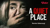 Sinopsis dan Link Nonton Film Horror A Quiet Place (2018) di Vidio: Emily Blunt Bertahan di Dunia Tanpa Suara